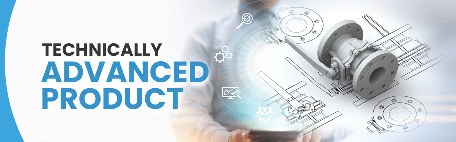 Technically Advanced Products